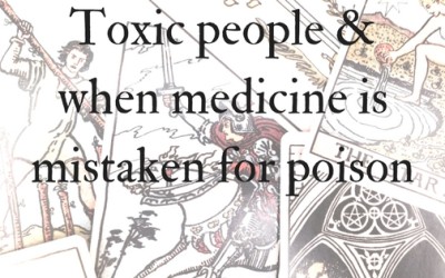 When toxic people are healers (medicine mistaken for poison)