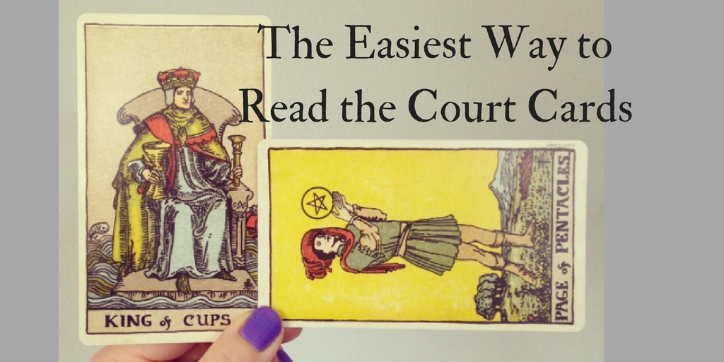 How To Read the Tarot Court Cards (the easiest way)