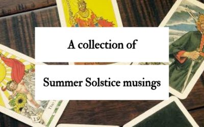 A collection of Summer Solstice musings