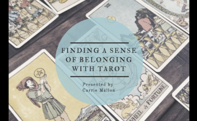 Finding a Sense of Belonging w/Tarot