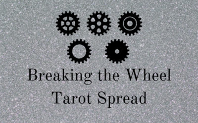 Breaking the Wheel tarot spread