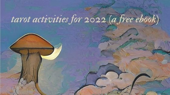 Tarot Activities for 2022 (free ebook)